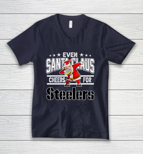 Pittsburgh Steelers Even Santa Claus Cheers For Christmas NFL V-Neck T-Shirt 2