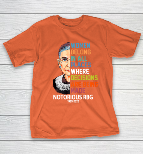 Notorious RBG 1933  2020 Women Belong In All Places Ruth Bader Ginsburg T-Shirt 4