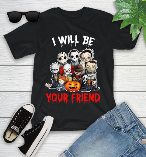 Halloween Horror Movie Characters Chibi I Will Be Your Friend Youth T-Shirt