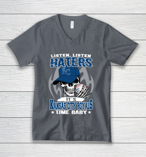 Listen Haters It is ROYALS Time Baby MLB V-Neck T-Shirt 4