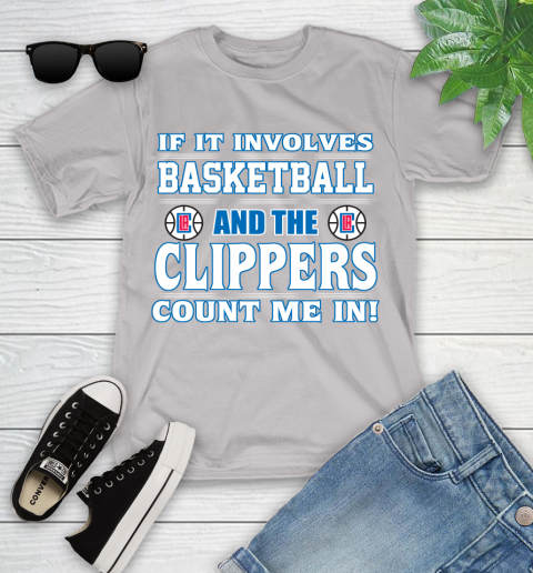 NBA If It Involves Basketball And Los Angeles Clippers Count Me In Sports Youth T-Shirt 12