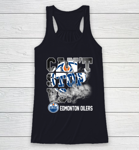 NHL Edmonton Oilers Hockey Can't Stop Vs Racerback Tank 7