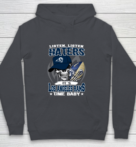 Listen Haters It is RAMS Time Baby NFL Youth Hoodie 5