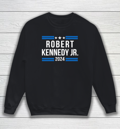 Robert Kennedy Jr. for President 2024, RFK JR 2024 Sweatshirt