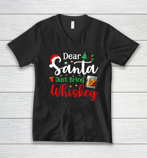 Funny Dear Santa Just Bring Whiskey Christmas Pajamas V-Neck T-Shirt