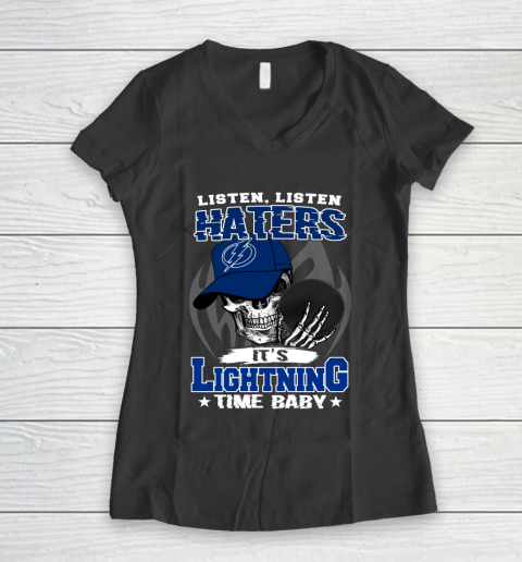 Listen Haters It is LIGHTNING Time Baby NHL Women's V-Neck T-Shirt 6