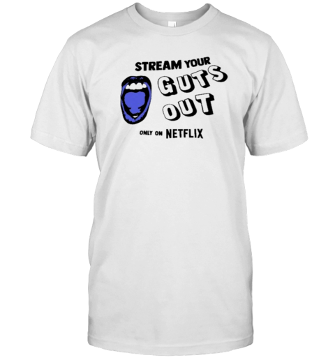 Guts World Tour Premiere In Los Angeles Stream Your Guts Out Only On Netflix T-Shirt