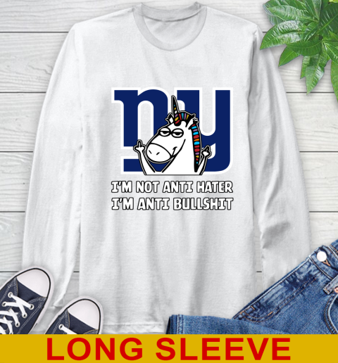 New York Giants NFL Football Unicorn I'm Not Anti Hater I'm Anti Bullshit Long Sleeve T-Shirt