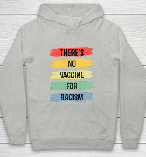 There's No Vaccine For Racism Youth Hoodie 2