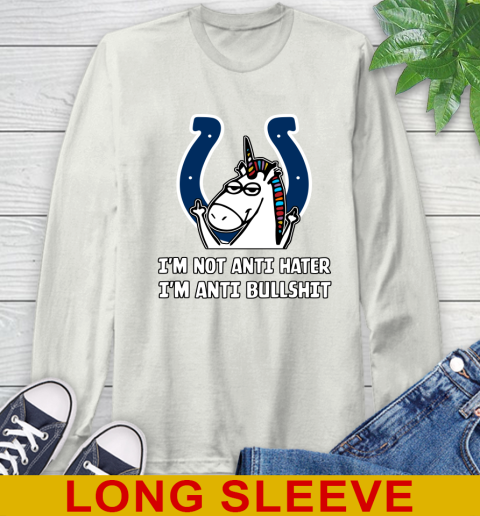 Indianapolis Colts NFL Football Unicorn I'm Not Anti Hater I'm Anti Bullshit Long Sleeve T-Shirt 12