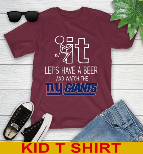 New York Giants Football NFL Let's Have A Beer And Watch Your Team Sports Youth T-Shirt 5
