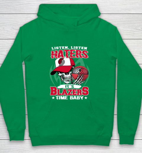 Listen Haters It is BLAZERS Time Baby NBA Youth Hoodie 4
