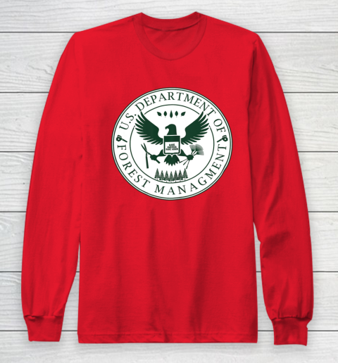 Make America Rake Again US Department Of Forest Managment Long Sleeve T-Shirt - Image 8