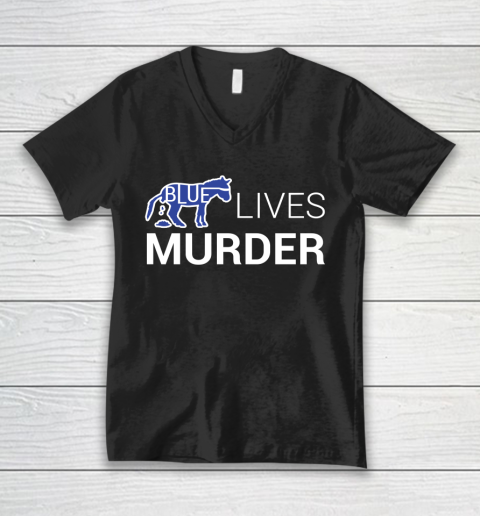Blue Lives Murder BLM Shirt V-Neck T-Shirt