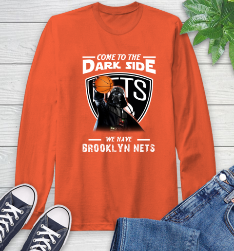 NBA Come To The Dark Side We Have Brooklyn Nets Star Wars Darth Vader Basketball Long Sleeve T-Shirt 4