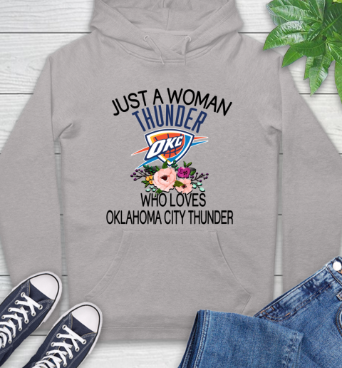 NBA Just A Woman Who Loves Oklahoma City Thunder Basketball Sports Hoodie 10