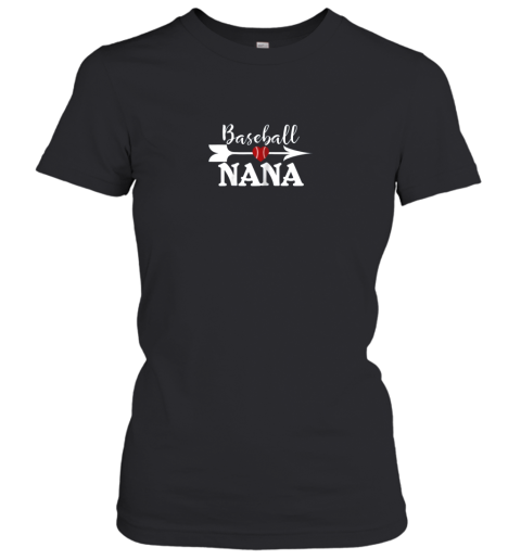 Baseball NANA Shirt Proud Grandma Mothers Day Birthday Gift Women's T-Shirt