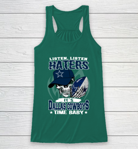 Listen Haters It is COWBOYS Time Baby NFL Racerback Tank 5