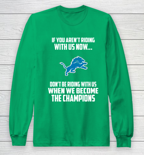NFL Detroit Lions Football We Become The Champions Long Sleeve T-Shirt 4