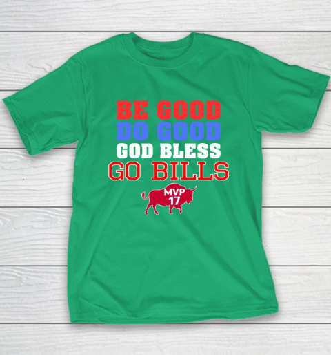 Be Good Do Good God Bless Go Bills Youth T-Shirt 4