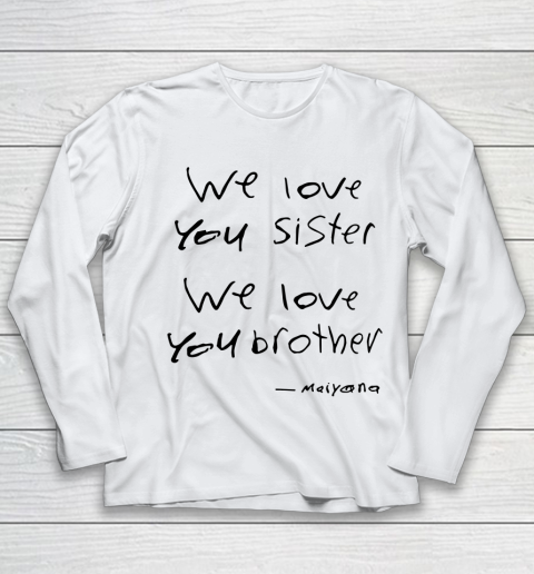 Unamo we love you sister we love you brother Youth Long Sleeve