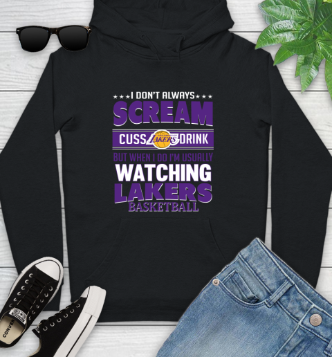 Los Angeles Lakers NBA Basketball I Scream Cuss Drink When I'm Watching My Team Youth Hoodie