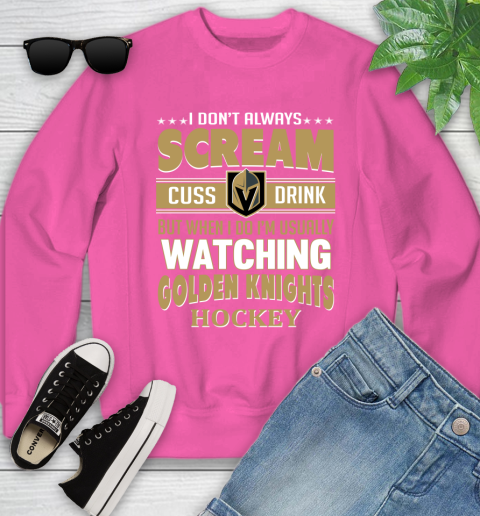 Vegas Golden Knights NHL Hockey I Scream Cuss Drink When I'm Watching My Team Youth Sweatshirt 6