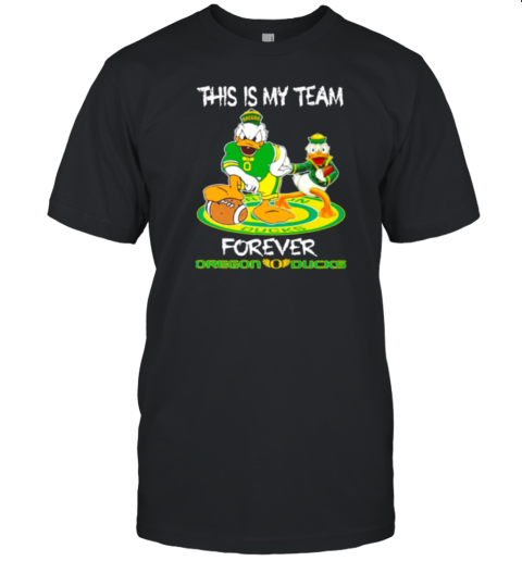 This is my team forever Oregon Ducks football 2024 T-Shirt