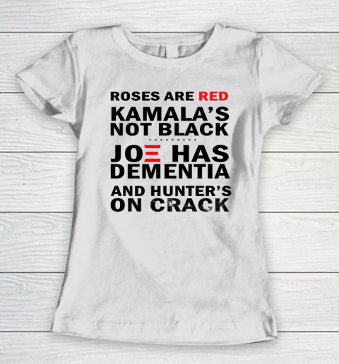 Roses Are Red Kamalas Not Black Anti Biden Women's T-Shirt