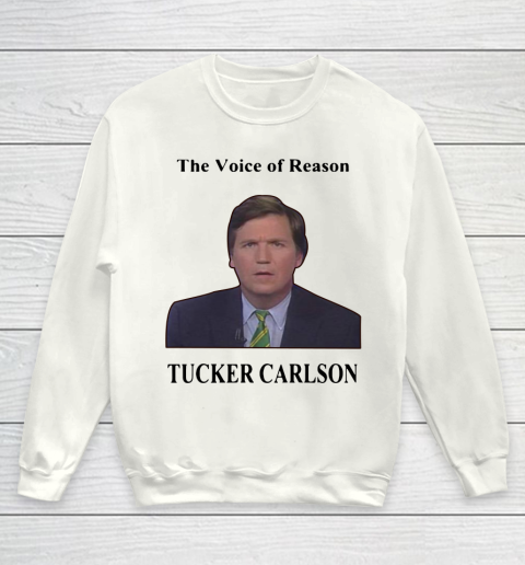 Tucker Carlson Wemple The Voice Of Reason Youth Sweatshirt