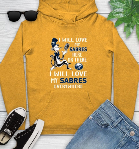 NHL Hockey Buffalo Sabres I Will Love My Sabres Everywhere Dr Seuss Shirt Youth Hoodie 2