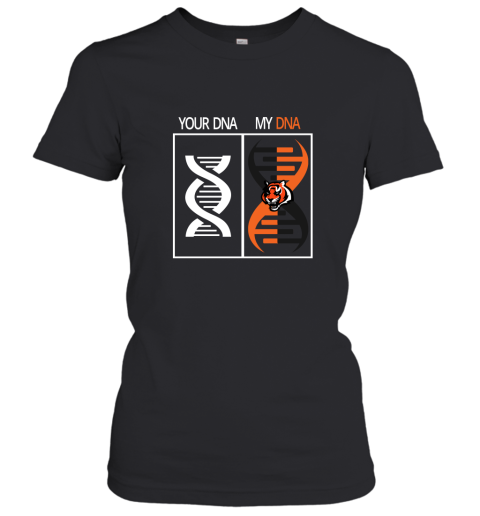 My DNA Is The Cincinnati Bengals Football NFL Women's T-Shirt