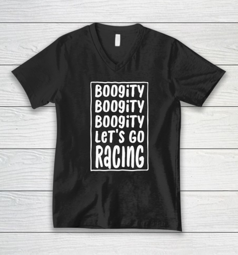 Funny Boogity Let's Go Racing Race Car Driving V-Neck T-Shirt
