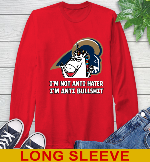 Los Angeles Rams NFL Football Unicorn I'm Not Anti Hater I'm Anti Bullshit Long Sleeve T-Shirt 10