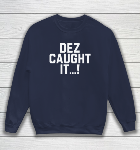 Dallas Cowboys Dez Caught Sweatshirt 2