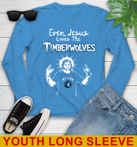 Minnesota Timberwolves NBA Basketball Even Jesus Loves The Timberwolves Shirt Youth Long Sleeve 8