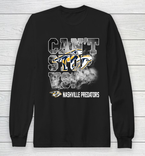 NHL Nashville Predators Hockey Can't Stop Vs Long Sleeve T-Shirt