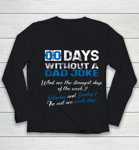 Mens Zero Days Without A Dad Joke Father s Funny Memes Collection Youth Long Sleeve
