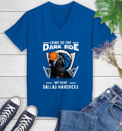 NBA Come To The Dark Side We Have Dallas Mavericks Star Wars Darth Vader Basketball Women's V-Neck T-Shirt 10