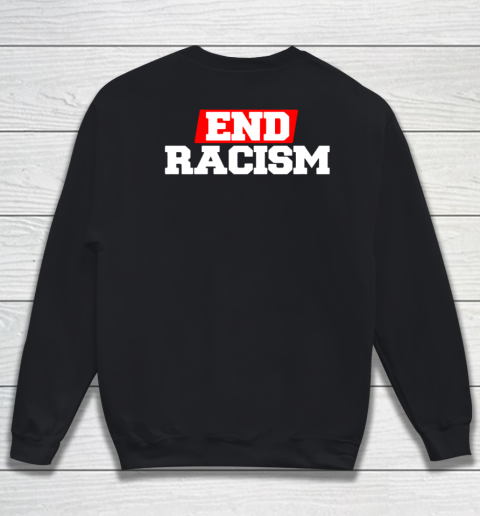 NFL End Racism Print In Front And Back Sweatshirt 9