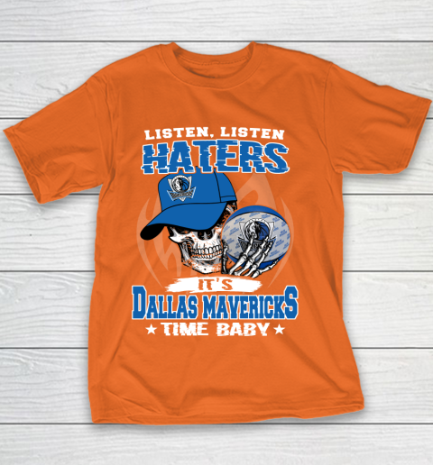 Listen Haters It is MAVERICKS Time Baby NBA Youth T-Shirt 4