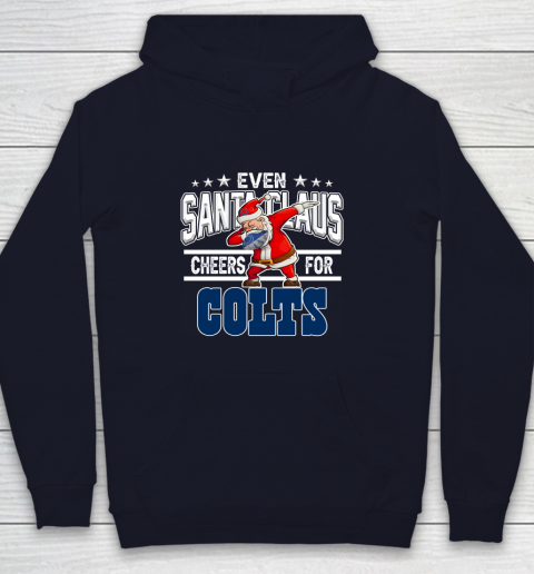 Indianapolis Colts Even Santa Claus Cheers For Christmas NFL Youth Hoodie 2