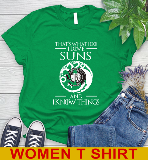 Brooklyn Nets NBA Basketball That's What I Do I Love My Team And I Know Things Game Of Thrones 91
