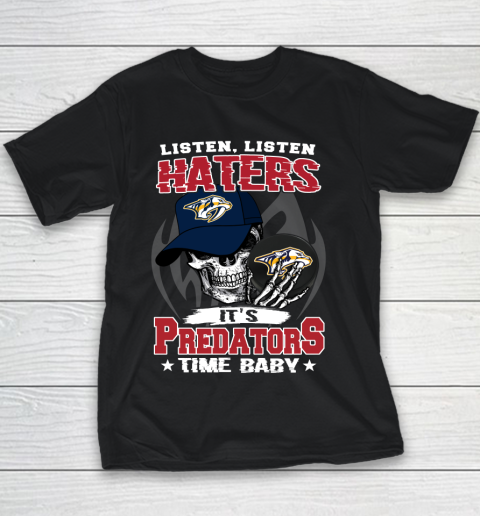Listen Haters It is PREDATORS Time Baby NHL Youth T-Shirt