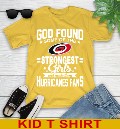 Carolina Hurricanes NHL Football God Found Some Of The Strongest Girls Adoring Fans Youth T-Shirt 9