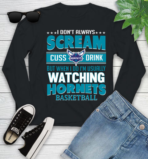 Charlotte Hornets NBA Basketball I Scream Cuss Drink When I'm Watching My Team Youth Long Sleeve