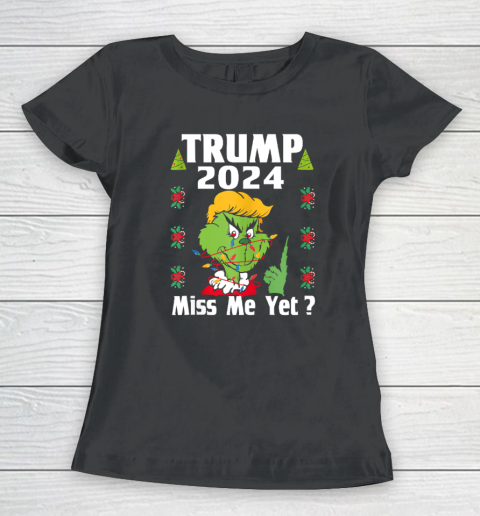 Trump Shirt Miss Me Yet Donald 2024 I'll Be Back Patriotic Women's T-Shirt