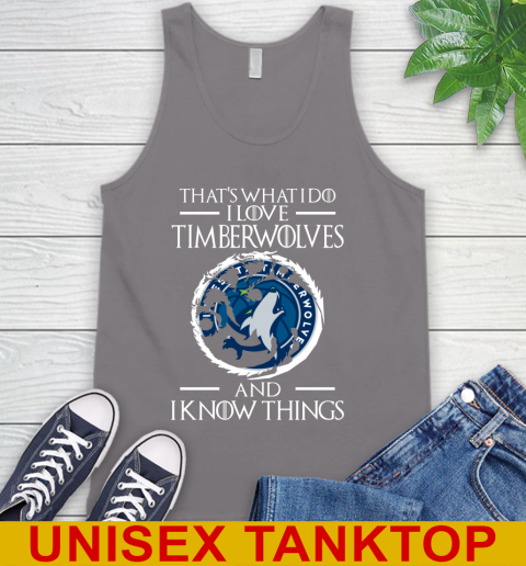 Minnesota Timberwolves NBA Basketball That's What I Do I Love My Team And I Know Things Game Of Thrones 72
