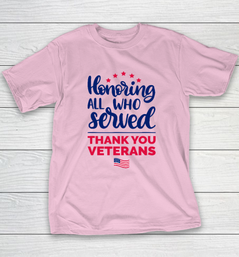 Honoring All Who Served Thank You Veterans Day Youth T-Shirt 6