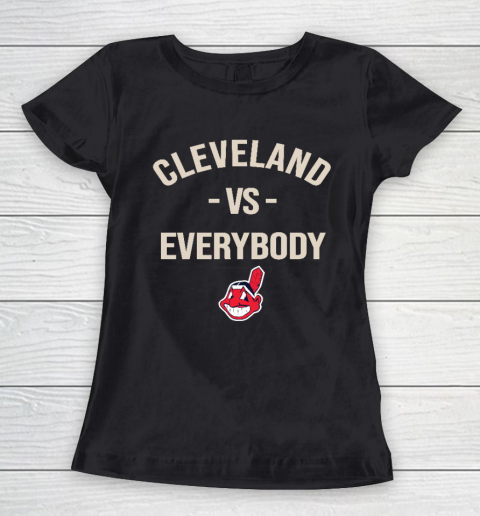 Cleveland Indians Vs Everybody Women's T-Shirt